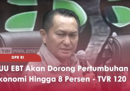 DPR RI Dorong RUU EBET