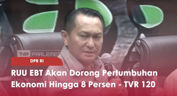 DPR RI Dorong RUU EBET